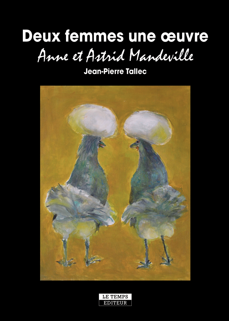 Deux femmes une oeuvre Anne et Astrid Mandeville